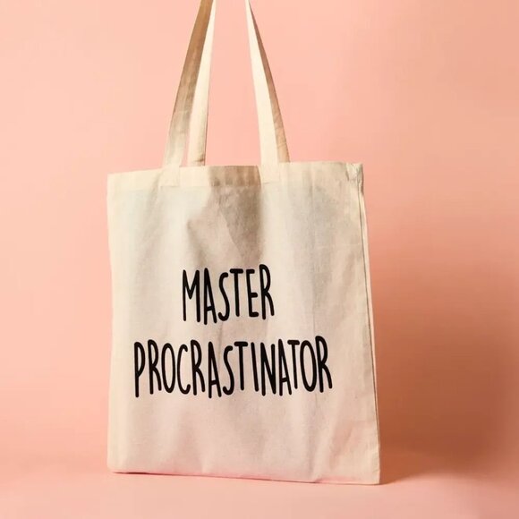 ($7) Master Procrastinator Tote - Picture 2 of 4
